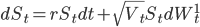 dS_t=r S_t dt+\sqrt{V_t}S_tdW_t^1