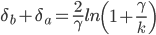 \delta_b+\delta_a=\frac{2}{\gamma}ln\left(1+\frac{\gamma}{k}\right)