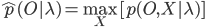 \hat{p}(O|\lambda)=\max_X[p(O,X|\lambda)]