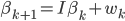 \beta_{k+1}=I\beta_k + w_k