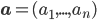 \mathbf{a}=(a_1,...,a_n)