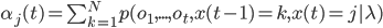\alpha_j(t)=\sum_{k=1}^N p(o_1,...,o_t,x(t-1)=k,x(t)=j|\lambda)