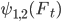 \psi_{1,2}(F_t)