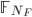 \mathbb{F}_{N_F}