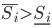 \bar{S_i}>\underline{S_i}