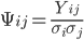 \Psi_{ij} =\frac{Y_{ij}}{\sigma_i \sigma_j}