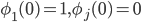 \phi_1(0)=1,\phi_j(0)=0 