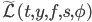 \widetilde{\mathcal{L}}(t,y,f,s,\phi)