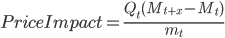  Price Impact=\frac{Q_t(M_{t+x}-M_t)}{m_t}
